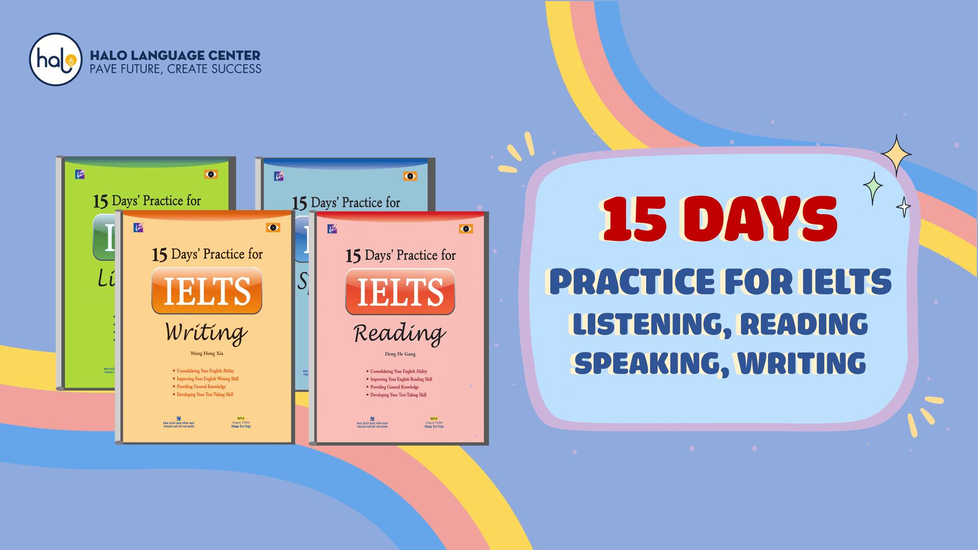 15 Days Practice For IELTS Listening, Reading Speaking Writing