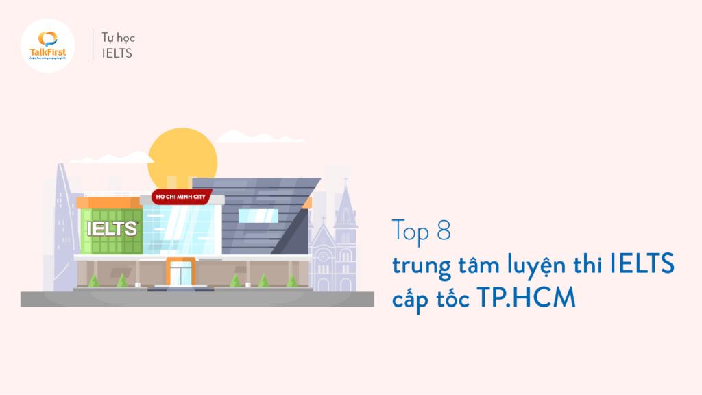 trung tâm luyện thi IELTS cấp tốc TPHCM
