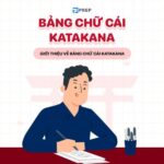 Chinh phục 46 ký tự trong bảng chữ cái Katakana chỉ trong 4 ngày