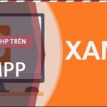 Cách chạy file PHP trên XAMPP