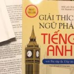 Review sách giải thích ngữ pháp tiếng Anh Mai Lan Hương Download PDF
