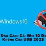 Cách Cài Win 10 Đơn Giản, Dễ Cài Đặt Không Cần USB 2023