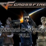 Download CF offline 2018 Full PC chạy được trên mọi cấu hình
