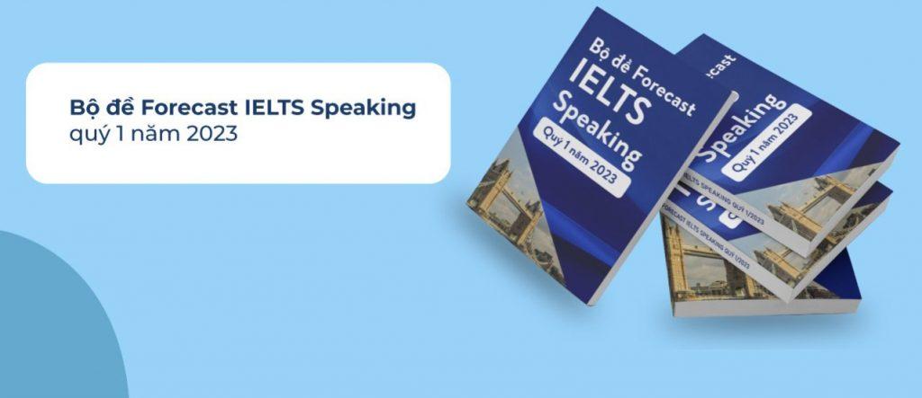 forecast-ielts-speaking-quy-1-nam-2023-1024x443