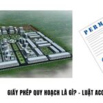 Giấy phép quy hoạch là gì ? Quy định mới nhất năm 2023
