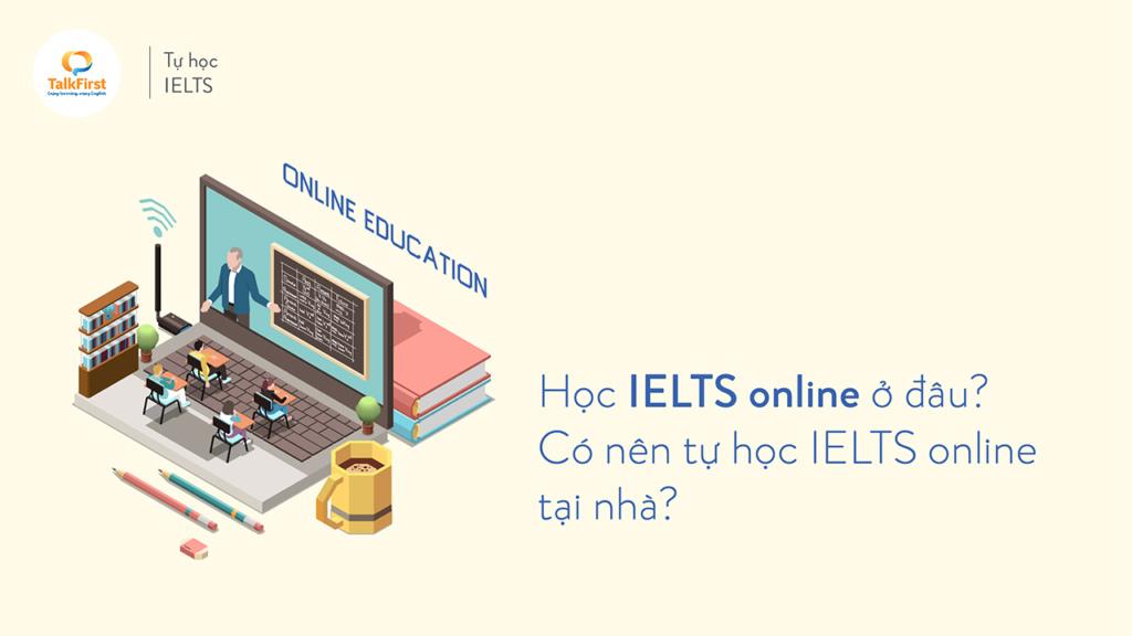 Học IELTS online ở đâu
