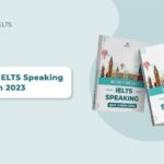 Bộ Forecast IELTS Speaking quý 3 năm 2023