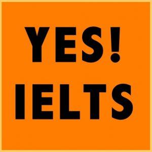 Yes ! IELTS