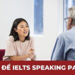 Top 45 chủ đề IELTS Speaking Part 1 thông dụng nhất và mẫu trả lời