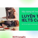 LỘ TRÌNH LUYỆN THI IELTS CẤP TỐC TRONG 1 THÁNG