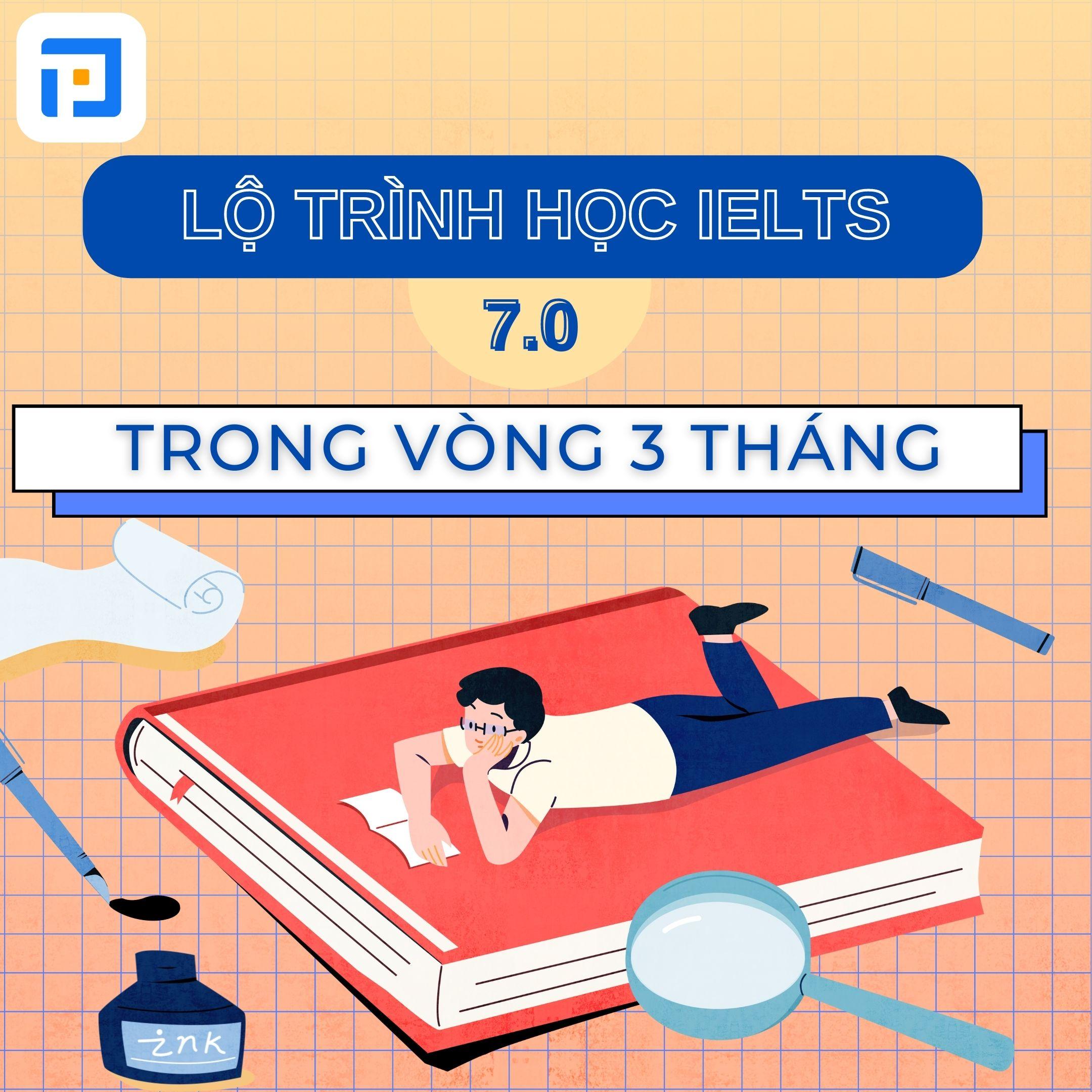 Lộ trình học IELTS 7.0