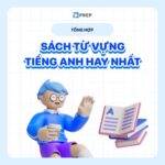 Tổng hợp 9+ sách từ vựng tiếng Anh theo trình độ 