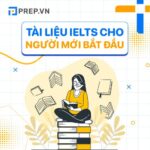 Review tài liệu học IELTS cho người mới bắt đầu hiệu quả nhất
