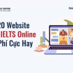 Top 20 Website Tự Học IELTS Online Miễn Phí Cực Hay Phải Biết