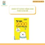 Download sách tự học 2000 từ vựng Tiếng Anh theo chủ đề PDF