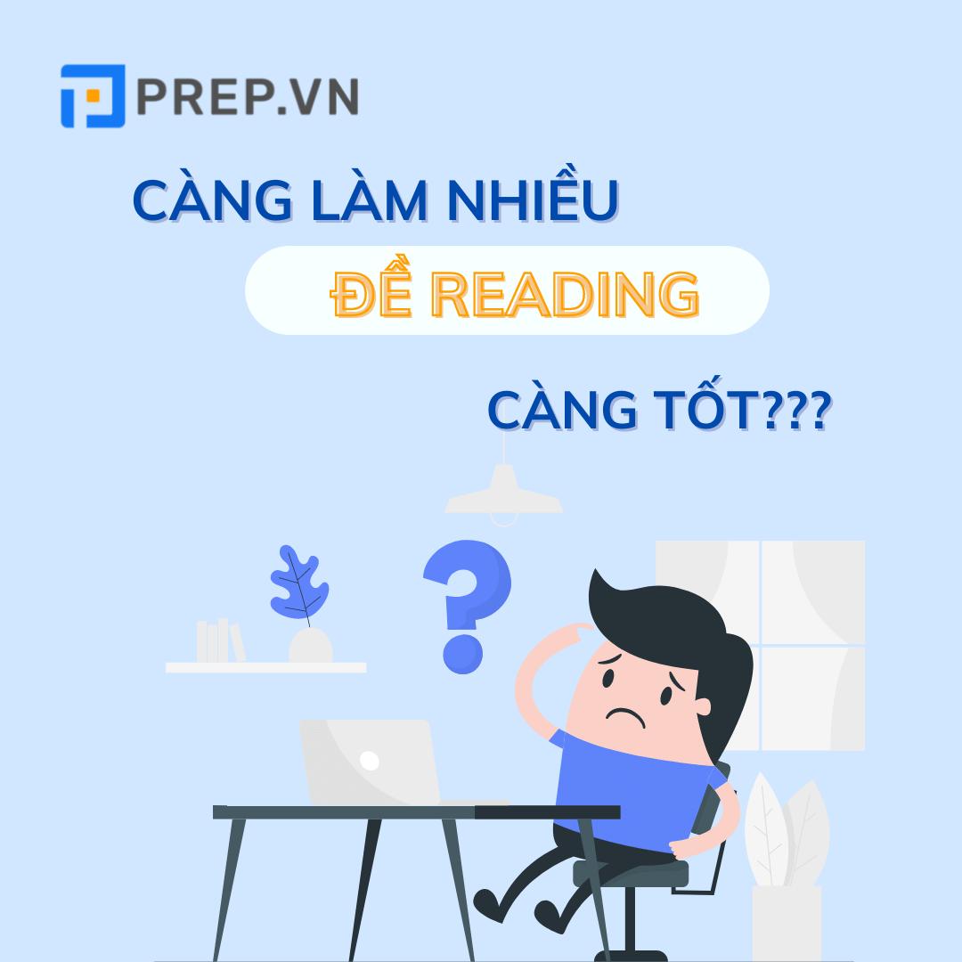 Làm càng nhiều đề Reading càng tốt khi tự học IELTS Reading