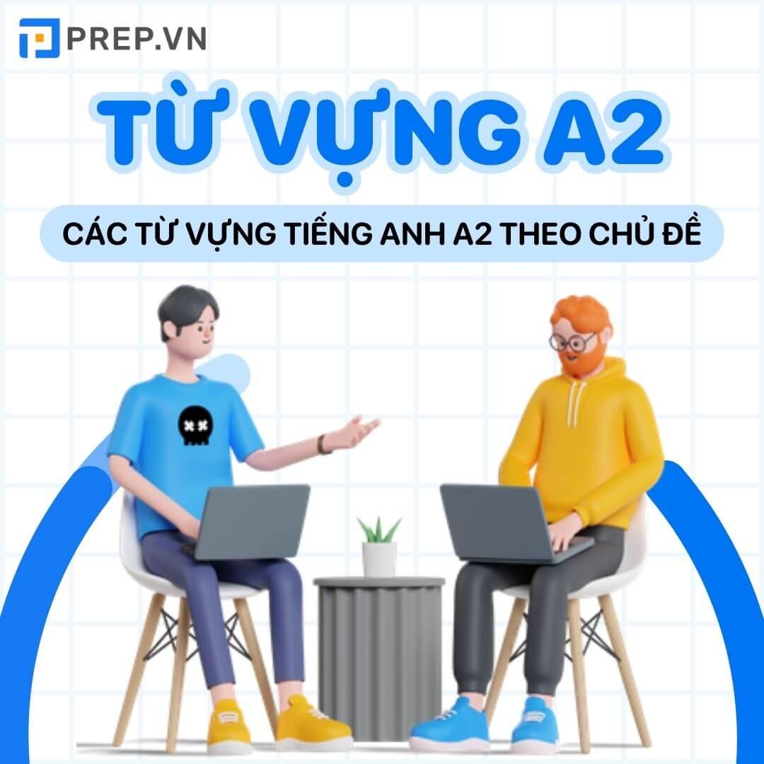 Từ vựng tiếng Anh A2