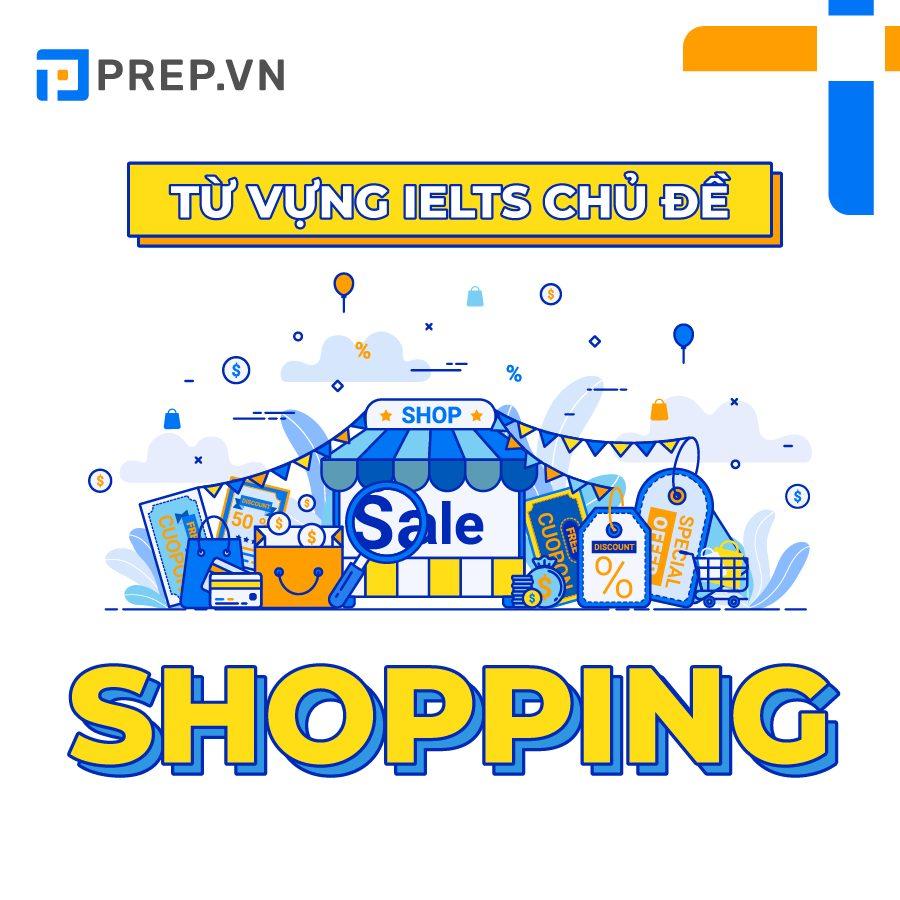 Từ vựng IELTS chủ đề Shopping