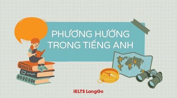 Tìm hiểu chi tiết về các hướng trong Tiếng Anh