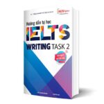 Tổng hợp 50 bài mẫu IELTS WRITING – TASK 2