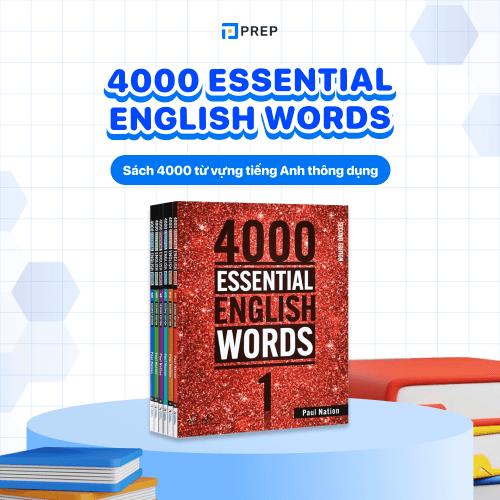 4000 Essential English Words - 4000 từ vựng tiếng Anh thông dụng