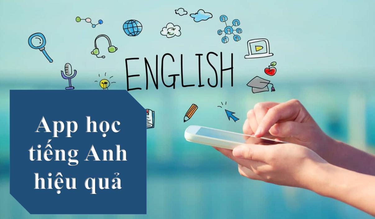 app học tiếng anh hiệu quả
