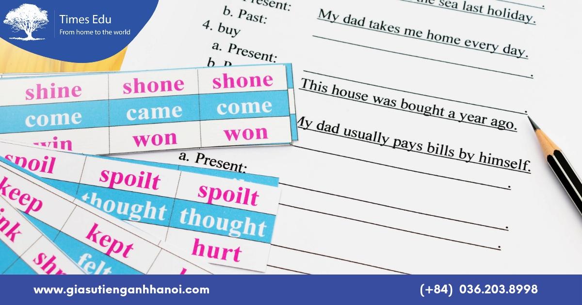 cách học động từ bất quy tắc tiếng Anh