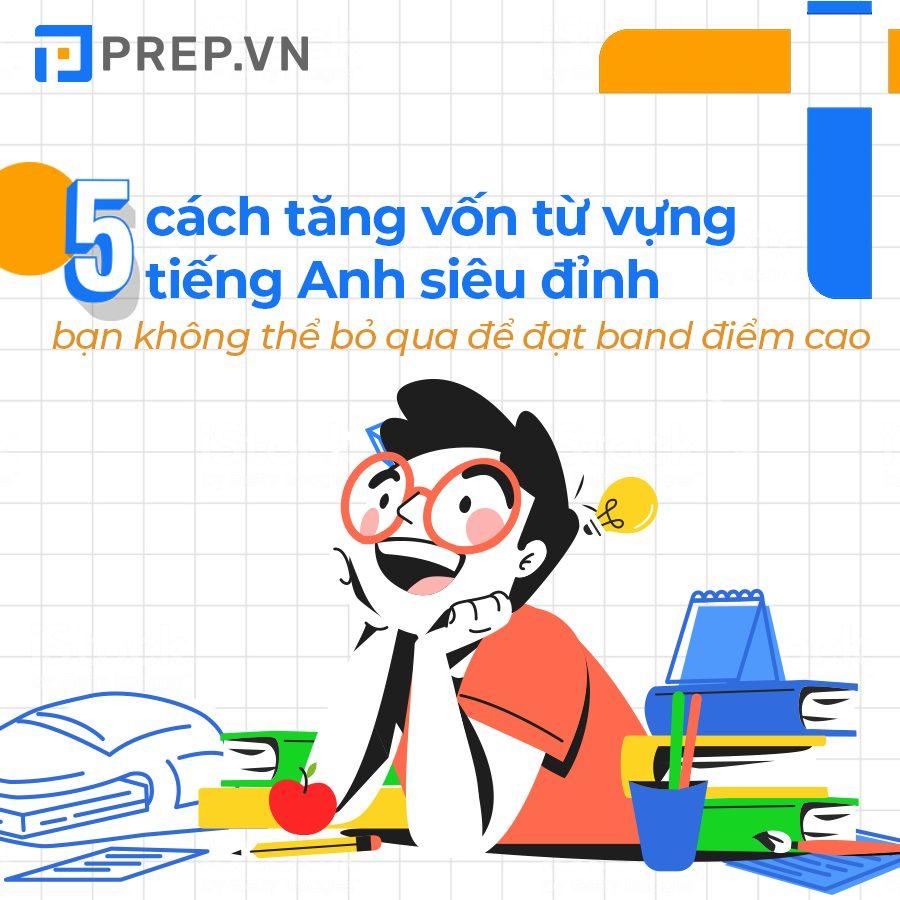 5 cách tăng vốn từ vựng tiếng Anh siêu đỉnh