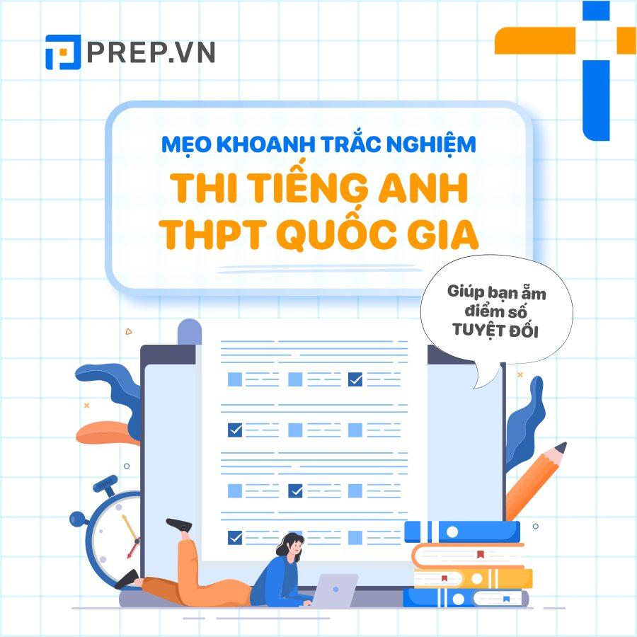 Nắm vững một số mẹo khoanh trắc nghiệm tiếng Anh giúp bạn ẵm trọn điểm tuyệt đối bài thi THPT Quốc gia môn Anh!