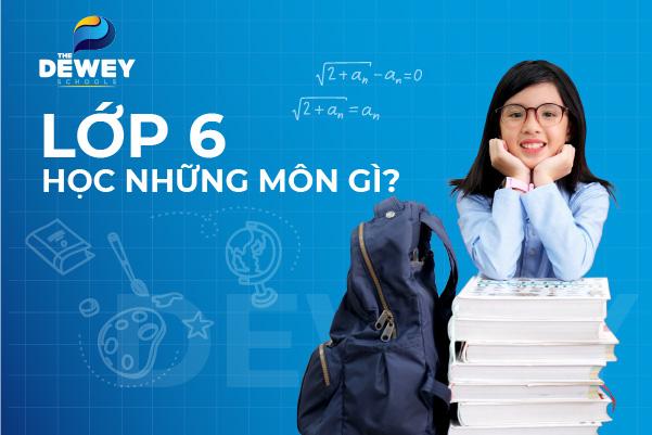 lop-6-hoc-nhung-mon-gi-