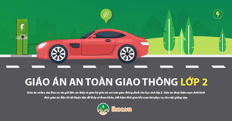 Giới thiệu giáo án an toàn giao thông lớp 2 